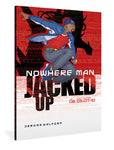 Nowhere Man: Jacked Up, Book Three