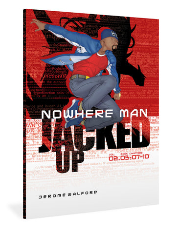 Nowhere Man: Jacked Up, Book Three